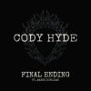 Cody Hyde - Final Ending