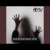 A Moment Of Violence - Breaking Me