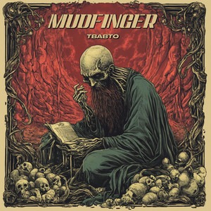 Mudfinger – TBABTO