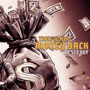 Westerly - Take Your Money Back