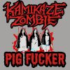 KAMIKAZE ZOMBIE - Pig Fucker