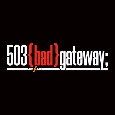 503 bad gateway - Over Rev!!!