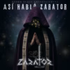 Zarator - Así habló Zarator