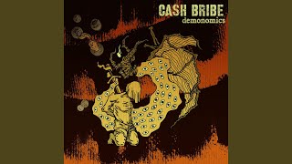 Cash Bribe - Demonomics