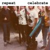 Repeat – Celebrate