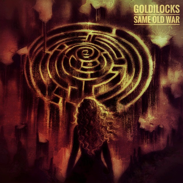 Goldilocks – Same old war