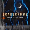 Order Of The Crow - Scarecrows