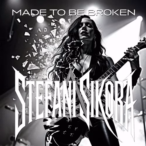 STEFANI SIKORA - Made To Be Broken