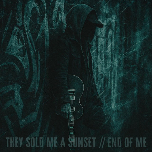 They Sold Me A Sunset - End Of Me