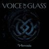 Voice Of Glass - Henosis