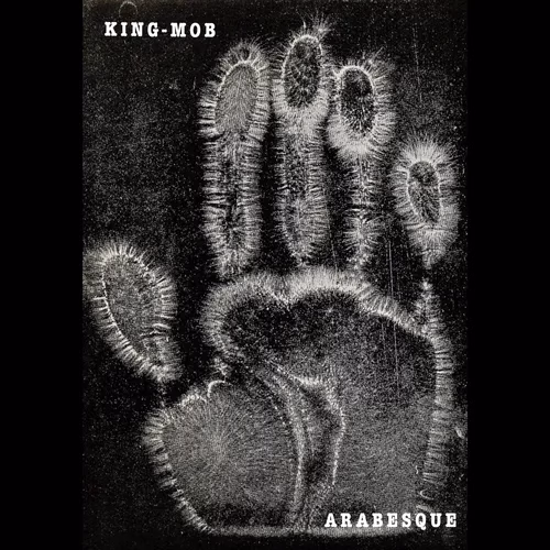 King-Mob – Arabesque