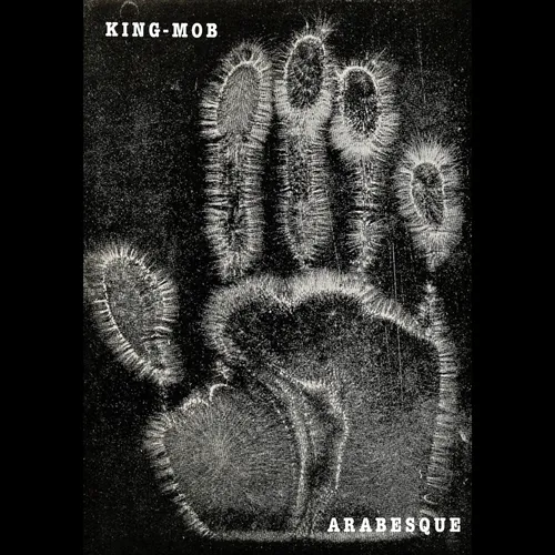 King-Mob – Arabesque