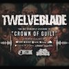 Twelve Blade - Crown Of Guilt