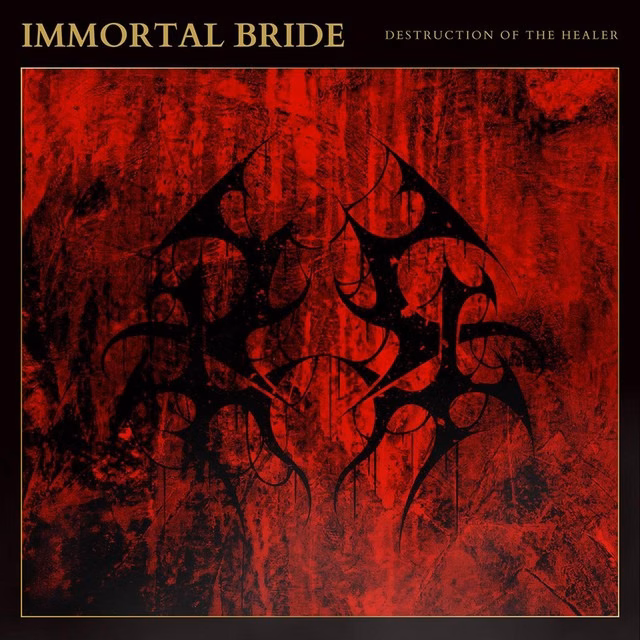 Destruction Of The Healer – Immortal Bride