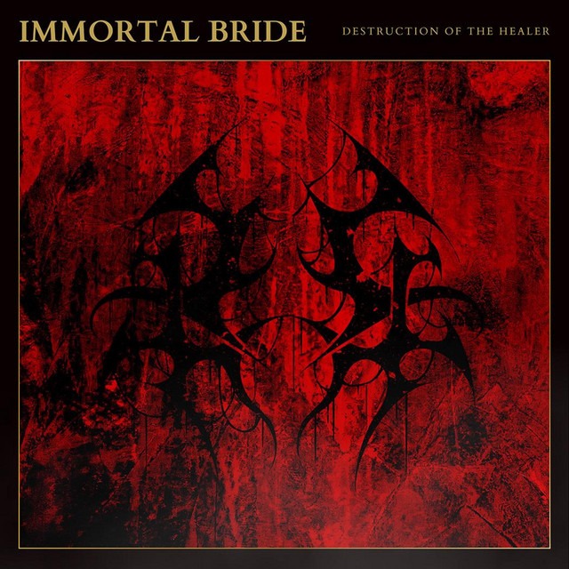 Destruction Of The Healer – Immortal Bride