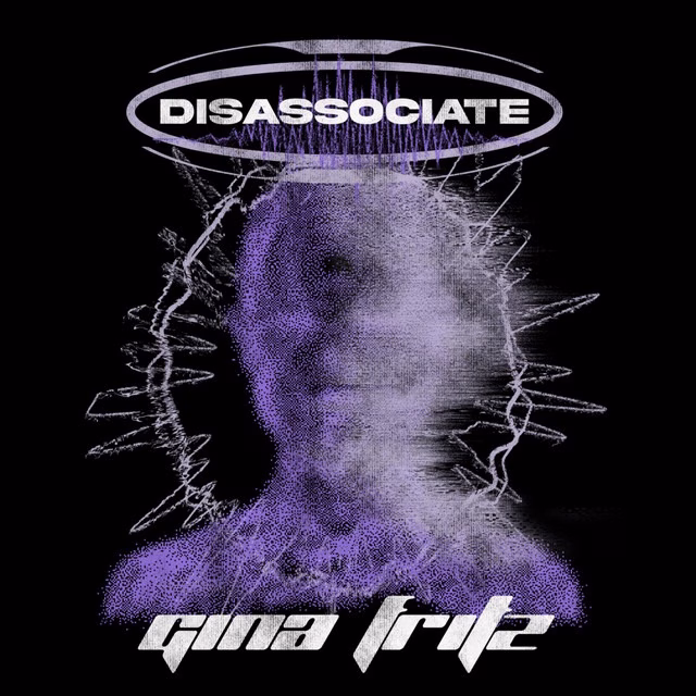 Gina Fritz – Disassociate