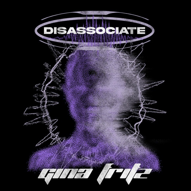 Gina Fritz – Disassociate