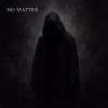 Seen By Vultures - NO MATTER