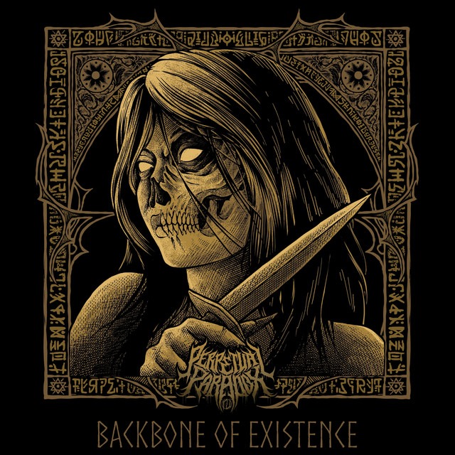 Perpetual Paradox – Backbone Of Existence