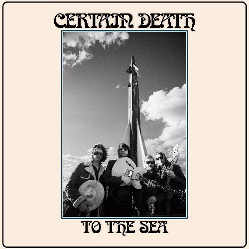 Certain Death – To The Sea