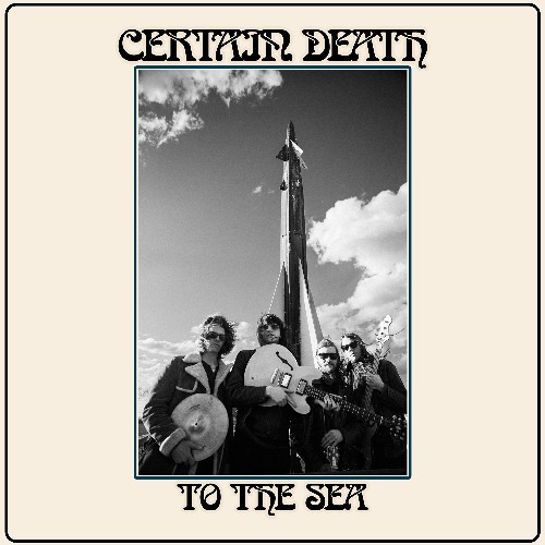 Certain Death - To The Sea