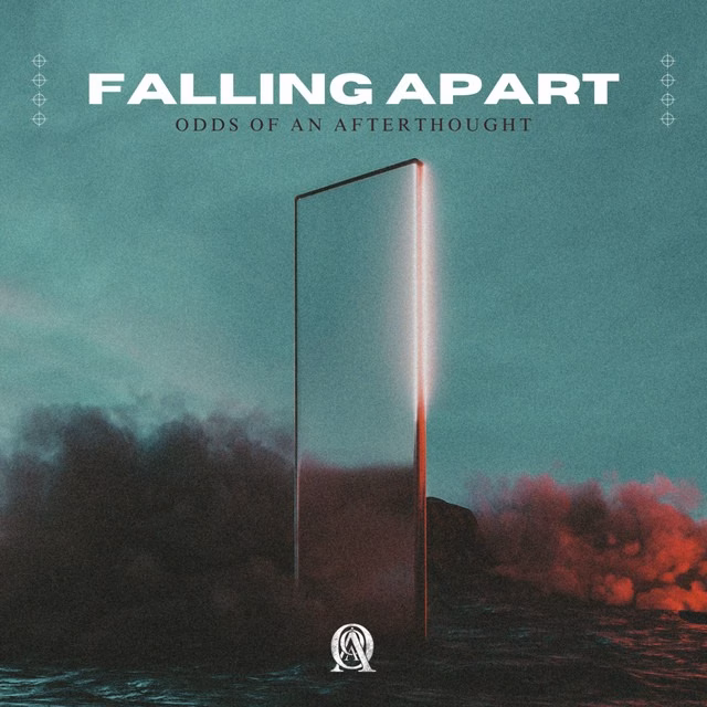 Odds of an Afterthought - Falling Apart