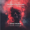 Ricky Camp – I AM WAR