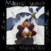 Monkey Under The Mountain – I am a wizard
