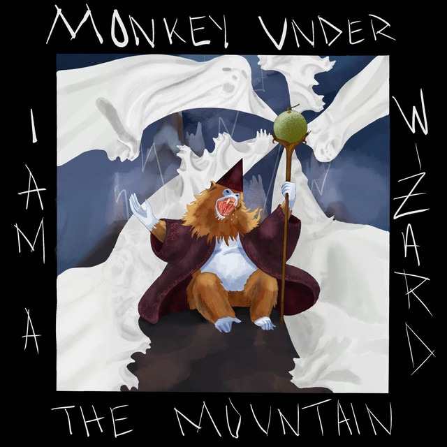 Monkey Under The Mountain - I am a wizard