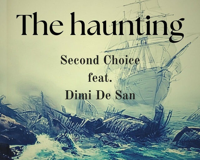 Second Choice – The haunting