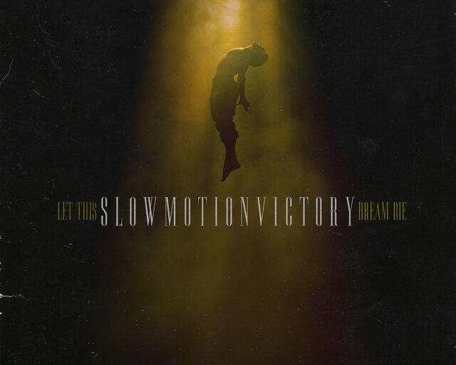 Slow Motion Victory – Quicksand