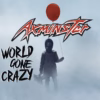Axminster – World Gone Crazy
