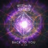 Within Skies – Back To You