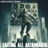 Calling All Astronauts – Will Somebody Help Me