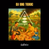 Dollflesh – DJ Big Toxic