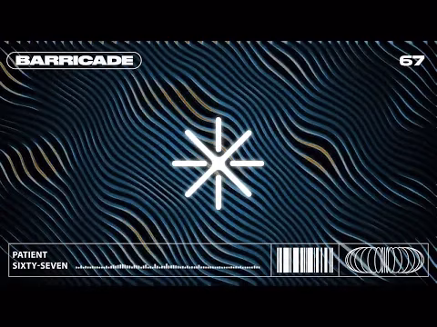 Patient Sixty-Seven - Barricade
