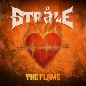 Stråle - The Flame