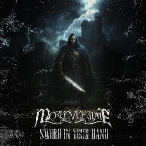 Moreovertime - Sword In Your Hand