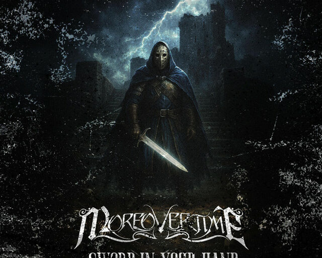 Moreovertime – Sword In Your Hand