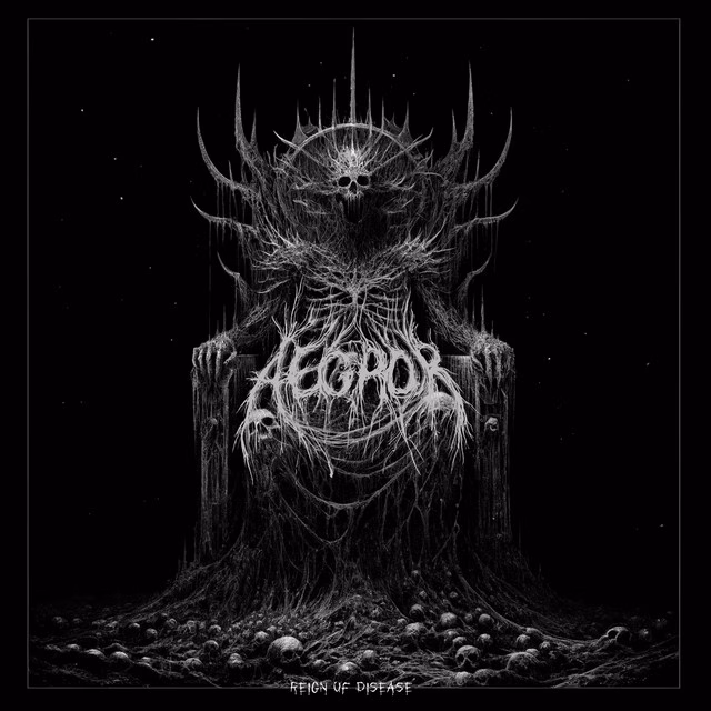 Aegror - Reign of Disease