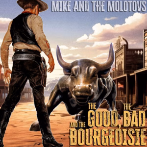 Mike and the Molotovs – Asshole (Driving in a Big, White Truck)