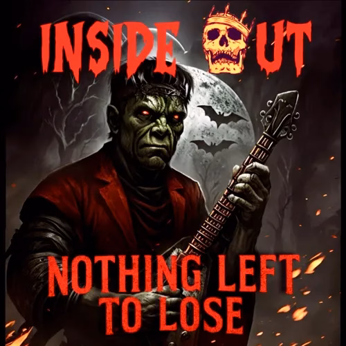 Inside Out – Nothing Left To Lose