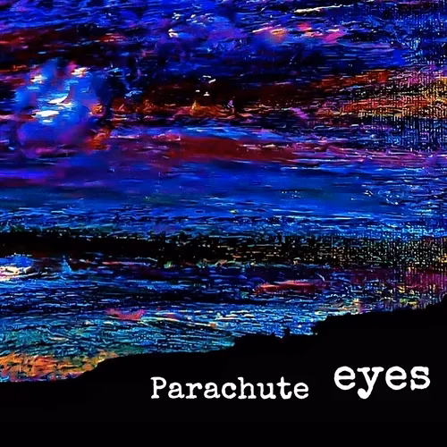 Parachute Eyes – Bastard