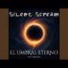 Silent Scream - El Umbral Eterno