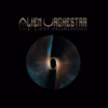 ALIEN ORCHESTRA – The Last Horizons