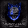 Chosen Undead – Lone Wolf