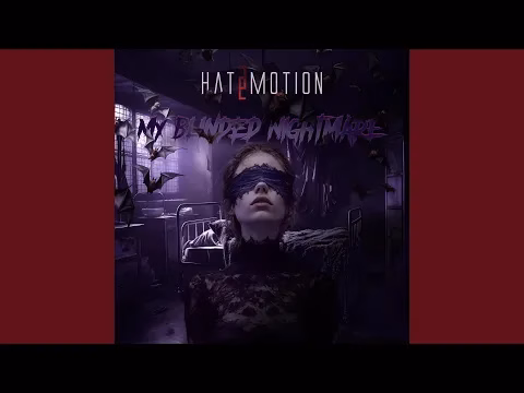 Hatemotion - MY BLINDED NIGHTMARE