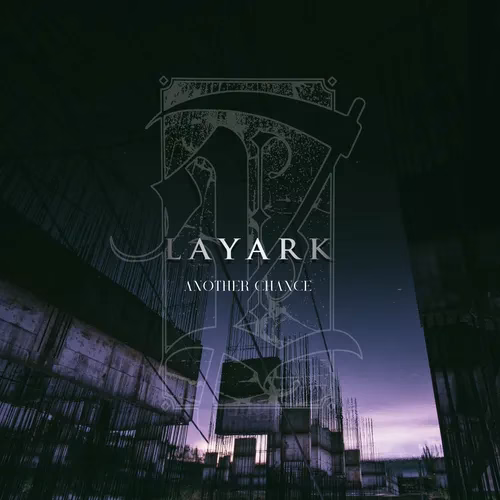 Layark – Another Chance