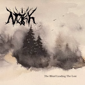 NØKK - The Blind Leading The Lost