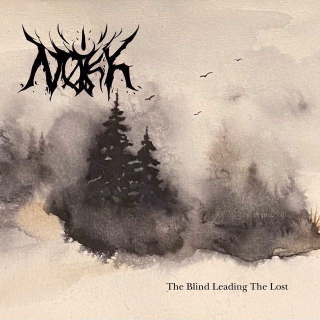 NØKK – The Blind Leading The Lost